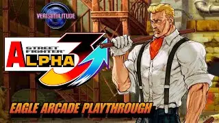 STREET FIGHTER ALPHA 3 UPPER EAGLE FULL ARCADE PLAY THROUGH
