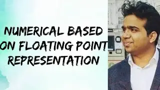 Numerical based on floating point representation || 2.15 || COA