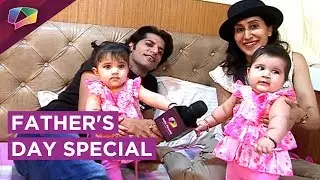 Karanvir Bohra And Teejay's Special Interview With Their Daughters | EXCLUSIVE Father's Day Special