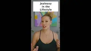 Jealousy in the lifestyle