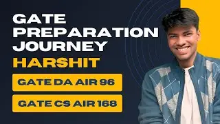 How He Managed Both GATE CS & DA Together Along with College | AIR 96 GATE DA & AIR 168 GATE CS