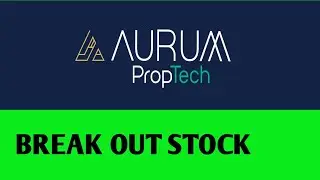 aurum proptech latest news | aurum proptech share latest price !!