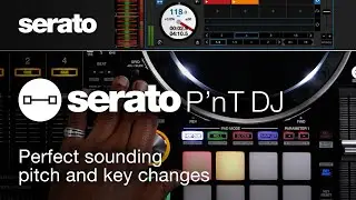 Serato P'nT DJ | Perfect sounding pitch and key changes