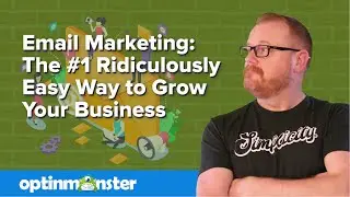 Email Marketing: The #1 Ridiculously Easy Way to Grow Your Business