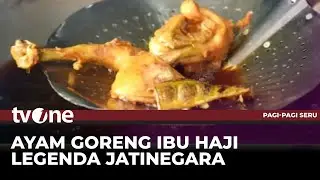 Kuliner Ayam Goreng Legendaris 'Ibu Haji' di Jatinegara | tvOne