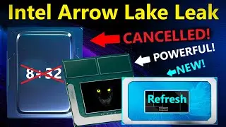 Утечка полной информации об Intel Arrow Lake: отмена 8+32, настольные IPC, MTL-R, производительность Panther Lake