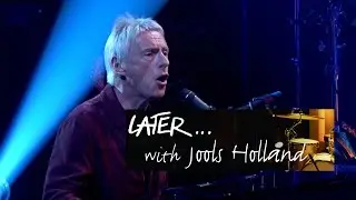 Paul Weller - Long Long Road - Later&hellip; with Jools Holland &ndash; BBC Two