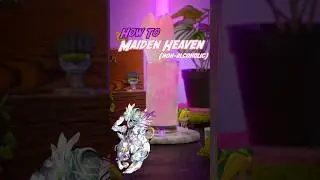 How To Make Maiden Heaven | JoJo's Mocktail | #madeinheaven #jojosbizarreadventure #nonalcoholic