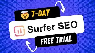 Surfer SEO Free Trial 2024 (7 Days Free Trial + Discount)