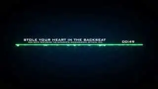Stole Your Heart In The Backseat (Shidawesome Official Mix)
