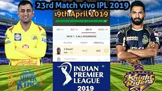CSK vs KKR Dream11 Team | 9th April vivo ipl 2019 | 23rd Match 2019 |  vivo ipl 2019