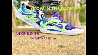 Nike Zoom KD 15 Nightmares On Feet Review !!!! GLOW IN THE DARK !!!!