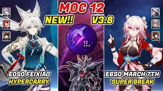 New!! MOC 12 3.8 | E0S1 Feixiao & E6 March 7th | Honkai Star Rail 3.8