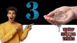 Top 3 Amazing Water Experiment and Tricks To Do At Home।। Simple Water Tricks 
