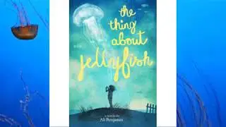 First Chapter Friday: The Thing About Jellyfish