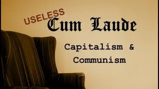 The Basics: Capitalism & Communism