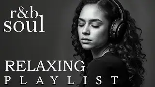 【R&B Soul】Soulful R&B Romance &ndash; Smooth R&B Flow for Calm, Focus, and Romantic Energy