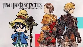【Final Fantasy Tactics: The Ivalice Chronicles】Al fin llego este maravilloso día! Best tactical RPG!