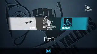 Balkan Talents Esport Sezona #4 KVALIFIKACIJE - GYPSY vs SKYGAMES w/unLa4ky & dzoN1o