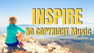 Inspirational Background Music For Videos No Copyright Claims[Meta Music Library]