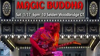 MAGIC BUDDHA live @ 10 SELDEN  Woodbridge CT  NEXT SATURDAY 1/17/2026  6pm