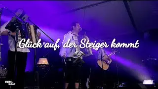 RUPS GANG - Glück auf, der Steiger kommt (LIVE)