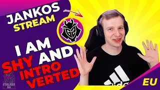 G2 Jankos Talks - I Am Shy and Introverted | G2 Jankos Kissing Sotries?! |  I Am Cringe Wtih Woman?!