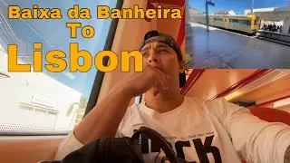 Baixa da Banheira to Lisbon (Portugal🇵🇹) #vlog #europe #portugal