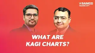 What Are KAGI Charts? History, Patterns & Why Are They Called Noiseless Charts | Ep 190 | Samco