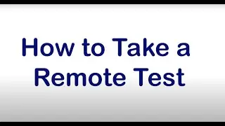 How to Take a Remote Test