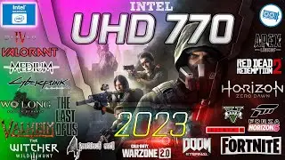 i7-13700K IGPU TEST  |     Intel UHD 770 in 15 GAMES      | 2023-2024