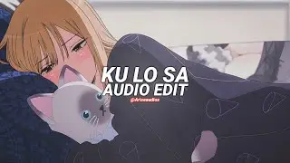 Ku Lo Sa (best part!/tiktok version) - Oxlade [edit audio]