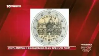 TG VENEZIA (25/03/2017) - VENEZIA FESTEGGIA IL SUO COMPLEANNO CON LA BASILICA SUI 2 EURO