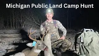 Michigan Public Land Backcountry Bow Hunt