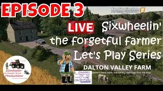 DALTON VALLEY FARM LET'S PLAY EPISODE 3