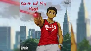 HBO - Don't Kill My Mood (Official Audio) 