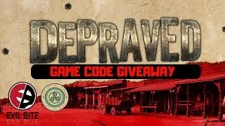 Depraved Game Code #Giveaway (courtesey of Evil Bite)