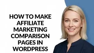 How to Make Affiliate Marketing Comparison Pages In Wordpress - Julia'sTutorials