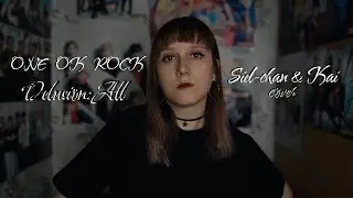 Siel-chan & Kai - cover ONE OK ROCK - Delusion:All