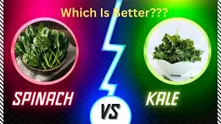 Spinach vs Kale: A Nutritional Showdown