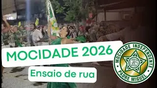 MOCIDADE 2026 | PRIMEIRO ENSAIO DE RUA | 15/11