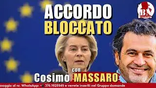 BLOCCATO L'ACCORDO COMMERCIALE UE-MERCOSUR - Il Punt🔴 di Vista di Cosimo Massaro 