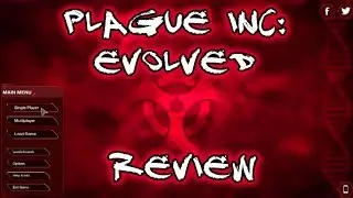 Plague Inc: Evolved Review
