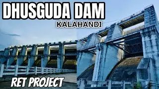 Ret Irrigation Project || Dhusguda Dam Kalahandi