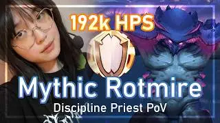 How to Heal Mythic Rotmire - Discipline Priest PoV - Sporefall 12.0.7 Midnight