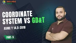Tutorial - 5 GD&T || Coordinate System Vs GD&T ||