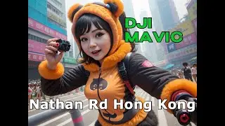Exploring Nathan Road, Hong Kong from Above: A DJI Mavic Drone Adventure 🚁🌆