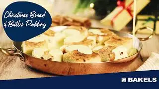 Bakels Christmas Bread and Butter Pudding: For Christmas Inspiration