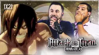 Our First Anime! - Attack On Titan 1x21 
