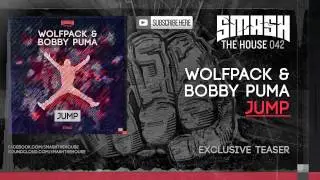 Wolfpack & Bobby Puma - JUMP - OUT 05/05 ON BEATPORT